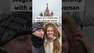 Stages of a relationship with a Russian woman 