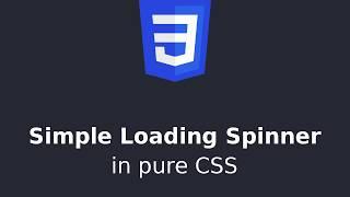 Simple loading spinner in pure CSS