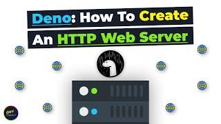 Deno - How To Create A Simple HTTP Web Server With Just 2 Lines Of Code (2020)