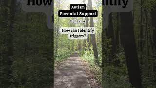 Identifying Triggers - Autism Parental Support #behaviortriggers #autismparenting
