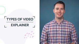 Types of Video: Explainer Videos