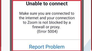 Zoom Cloud Meetings App Fix not blocked by a firewall or proxy ( error 5004 ) problem solve