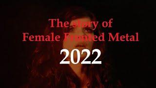 The story of Female Fronted Metal: 2022