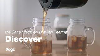 The Sage Precision Brewer® Thermal | Craft the perfect cold brew | Sage Appliances UK