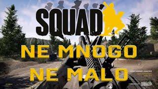 SQUAD 1440P - NE MNOGO NE MALO #5