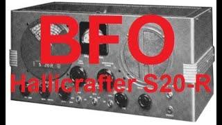 Hallicrafters S20-R Part 3 - BFO Woes