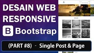 Membuat Desain Web Responsive dengan Bootstrap (Part 8/8) - Single Post & Page