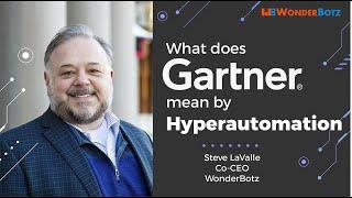 What is Hyperautomation? What does Gartner mean by Hyperautomation?