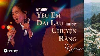 MASHUP CHUYỆN RẰNG x YÊU EM DÀI LÂU - THỊNH SUY | Live in Giao Lộ Thời Gian 2022