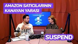 Amazon Suspend Süreçleri | The Appeal Guru İle Sizden Gelen Soruları Yanıtladık