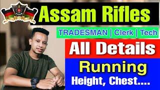 Assam Rifles Selection Process Running, Height, Chest....