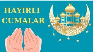 En Yeni Cuma Mesajları Resimli, Hayırlı Cumalar,  Cuma Videoları, Cuma Mesajları