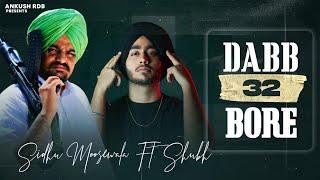 Sidhumoosewala ft. Shubh | Dabb 32 Bor | Ankush Rdb | new punjabi songs 2022