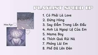 [ PLAYLIST SPEED UP #2 ] Nhạc Này Siuu Chu Che :33