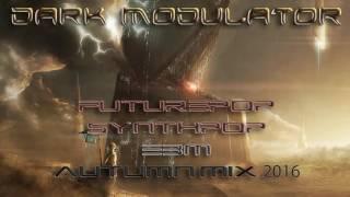 Futurepop / Synthpop / EBM AUTUMN MIX 2016 From DJ DARK MODULATOR