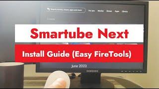 June 2023 Smartube Next Install Guide (Easy Firetools)