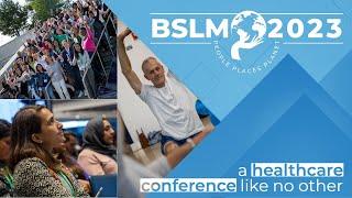 BSLM 2023 | A healthcare conference like no other