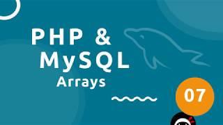 PHP Tutorial (& MySQL) #7 - Arrays