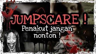 Video Jumpscare Terseram | Yang jantungan jangan nonton !