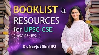 Complete BOOKLIST & RESOURCES for UPSC Civil Services Examination - Dr. Navjot Simi IPS