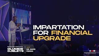 IMPARTATION FOR FINANCIAL UPGRADE | PASTOR OLUMIDE OJELEYE | SUNDAY THANKSGIVING SERVICE