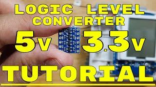 HOW TO USE LOGIC LEVEL SHIFTER ON ARDUINO TO CONVERT CIRCUITS AND SENSORS FROM 5V TO 3.3V CIRCUITS