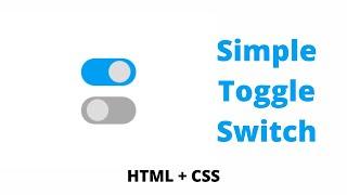 Create Simple Toggle Switch using HTML & CSS3