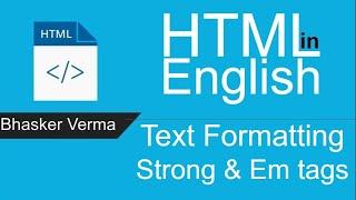 HTML tutorial for beginners in English #10 | Strong tag and Emphasis tag in HTML