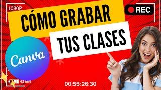 ️Como GRABAR tu CLASE GRATIS desde CANVA