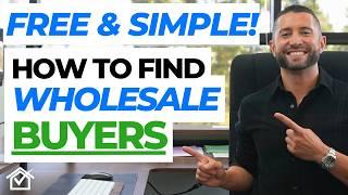 How To Find Wholesale Cash Buyers! [FREE & SIMPLE]