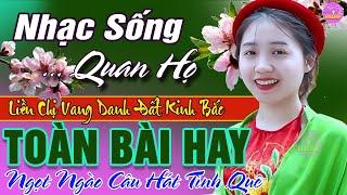 LK Nhạc Sống Quan Họ 2024 Hay Nhất  Dân Ca Quan Họ Hà Bắc Dạt Dào Chất Chứa Hồn Quê - Kim Cúc P88