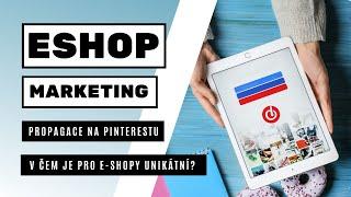  E-shop marketing a Pinterest. V čem je pro e-shopy unikátní?