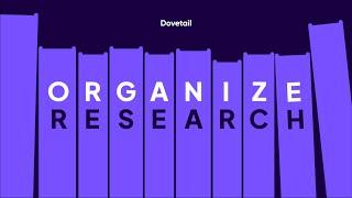 Organizing research in Dovetail