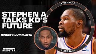 'HELL NO, OF COURSE NOT'  Stephen A. isn't buying Mat Ishbia's comments on KD's future | First Take