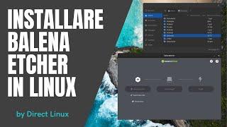 Come installare Balenaetcher in Linux mint