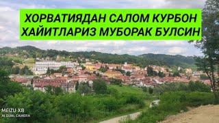 Хорватиядан Салом. Курбон Хайитлариз муборак булсин