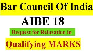 AIBE 18 Passing Marks Relaxation Request || AIBE 18 Final Answer key || #bci