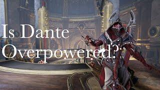 Should Dante be Nerfed? | Warframe Dante Unbound