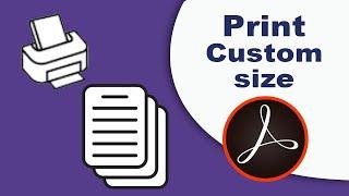 how to print custom size paper in pdf using adobe acrobat pro 2017