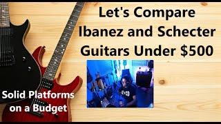 Best Ibanez vs Schecter Under $500 for Beginners