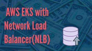 Set Up An Application In AWS EKS with Network Load Balancer