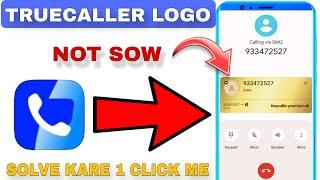 Truecaller Not Showing Name During Call | Truecaller Name Not Displayed / Truecaller Logo Not Sow