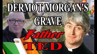 DERMOT MORGAN'S GRAVE | FATHER TED | FAMOUS GRAVES | FINAL RESTING PLACES