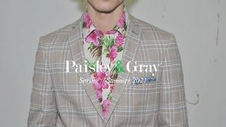 Paisley & Gray | Spring Summer 2021