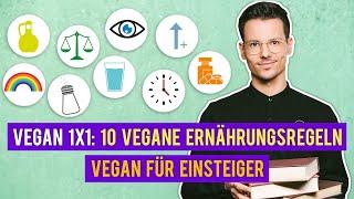 Die 10 wichtigsten Tipps für eine gesunde vegane Ernährung