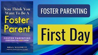 Foster Care, What to do The First Day of a New Placement.