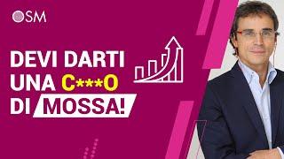 Devi darti una c***o di mossa! - Paolo Ruggeri - OSM