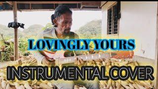 LOVINGLY YOURS INSTRUMENTAL | FINGERSTYLE COVER, REGENE NUEVA SR.