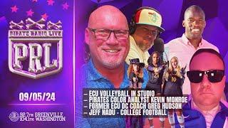 Pirate Radio Live - 9/5/2024 - ECU & PCC Volleyball, Kevin Monroe, Jeff Nadu, Greg Hudson