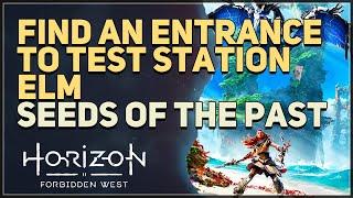 Find an Entrance to Test Station Elm Horizon Forbidden West